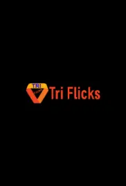 Triflicks