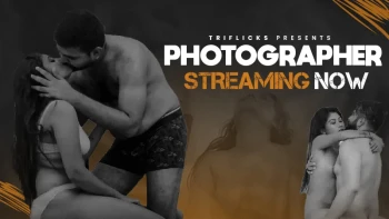 Photographer (E03) Triflicks Hot Web Series