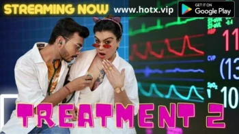 Treatment 2 HotX Uncut Short Film
