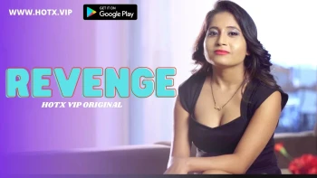 Revenge HotX Uncut Short Film